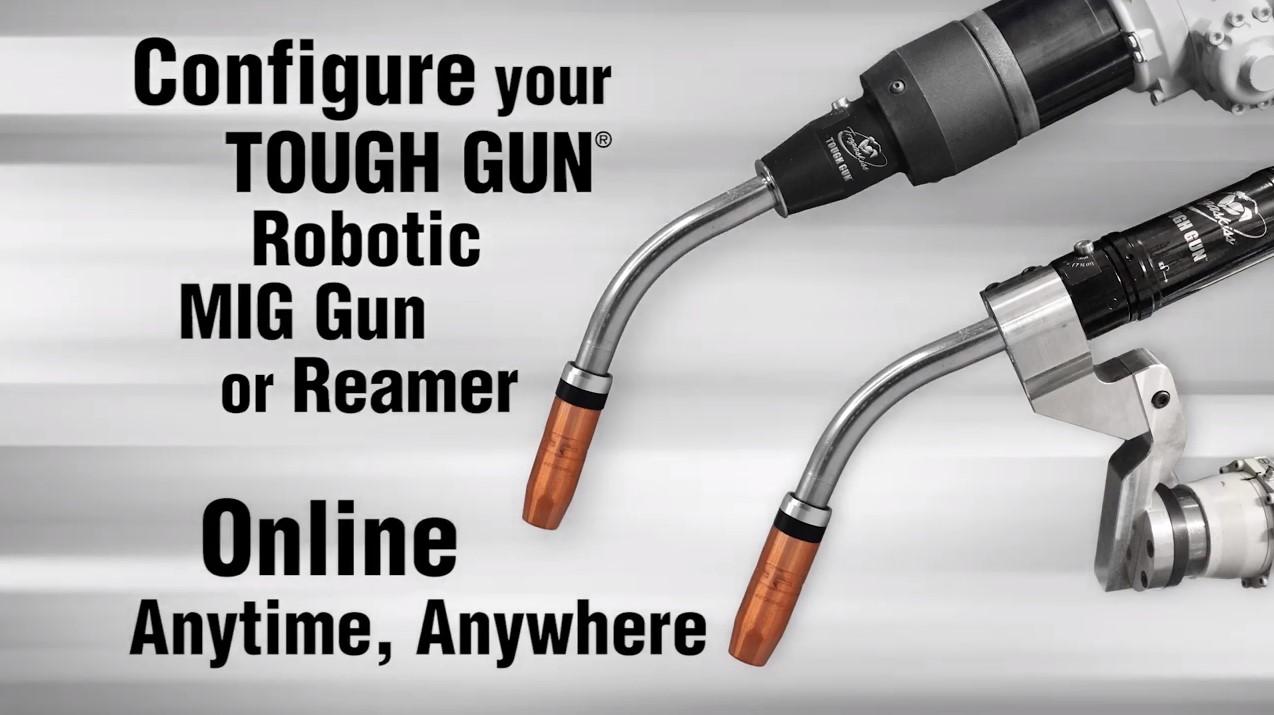 Video Configure your Tregaskiss Robotic MIG Gun and Reamer Online